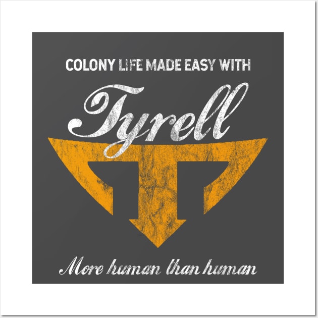 Tyrell - Colony life made easy Wall Art by Acka01